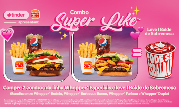 Burger King® e Tinder® lançam combos para o Dia dos Namorados
