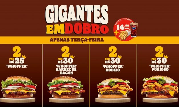 BK prorroga promoção que oferece 2 Gigantes por R$ 30!